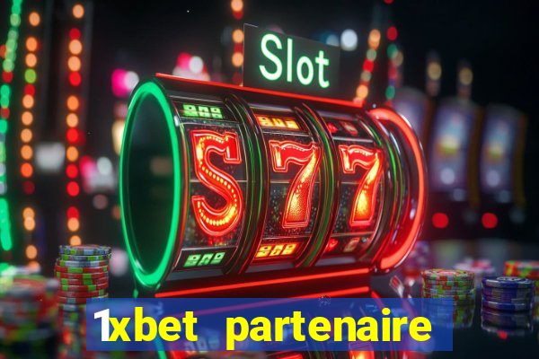 1xbet partenaire apk download